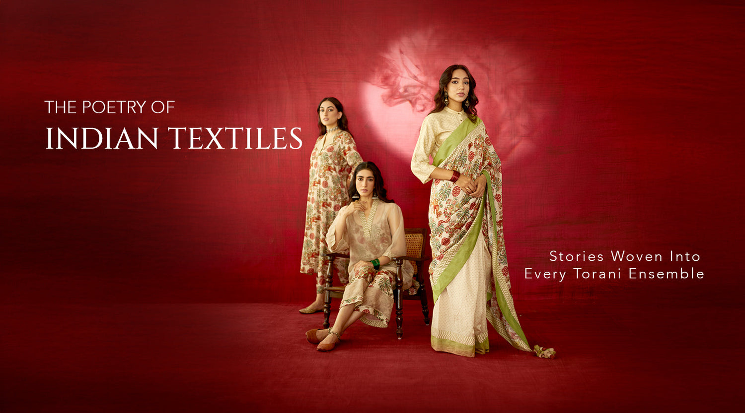 The Poetry of Indian Textiles: Stories Woven Into Every Torani Ensemble