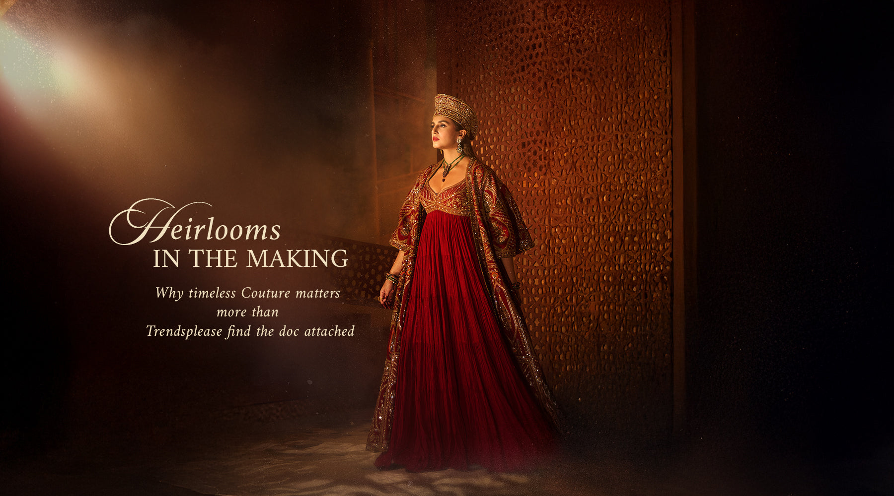 Heirlooms in the Making: Why Timeless Couture Matters More Than Trends